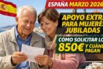 España Marzo 2026: Apoyo Extra para Mujeres Jubiladas, Cómo Solicitar los 850€ y Cuándo Pagan